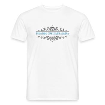 Everything starts with a dream - Männer T-Shirt - Weiß - Vorne - AI Model Male 178 dark (178cm)