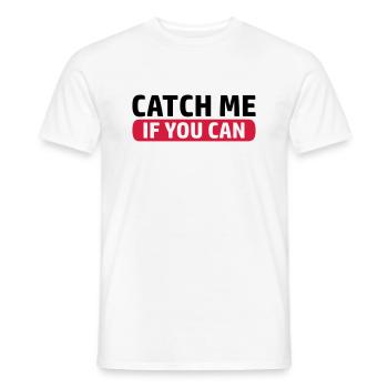 Spiel Catch Me - Männer T-Shirt - Weiß - Vorne - AI Model Male 178 dark (178cm)