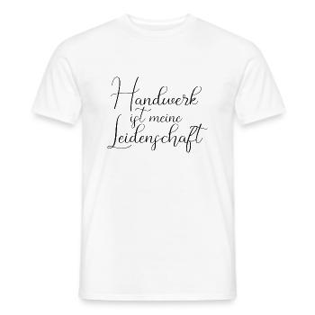 Handwerk ist meine Leidenschaft Handwerker Beruf - Männer T-Shirt - Weiß - Vorne - AI Model Male 178 dark (178cm)