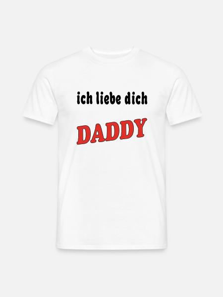 Ich liebe dich DADDY - Men's T-Shirt - white