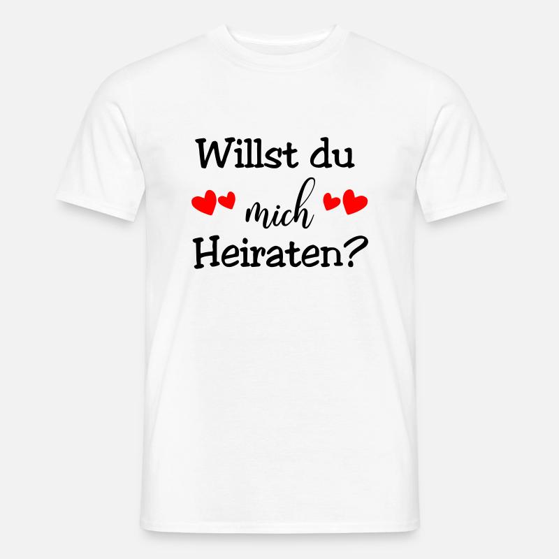 Willst du mich Heiraten - Männer T-Shirt - Weiß