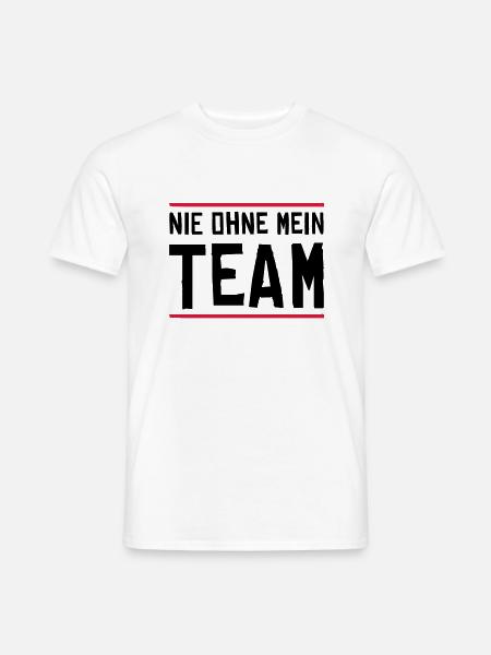 nie ohne mein team - Männer T-Shirt - Weiß