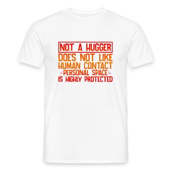 Not a Hugger, Does Not Like Human Contact 4 - Men's T-Shirt - white - Front - AI Model Male 178 dark (178cm)