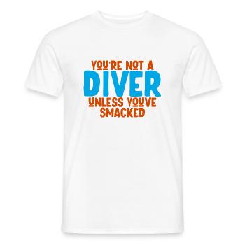 You're Not A Diver Unless You've Smacked - Men's T-Shirt - white - Front - AI Model Male 178 dark (178cm)