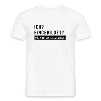 Eingebildet Erzgebirge - Männer T-Shirt - Weiß - Vorne - AI Model Male 178 dark (178cm)