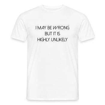may be wrong lustiger Spruch Party Englisch - Männer T-Shirt - Weiß - Vorne - AI Model Male 178 dark (178cm)