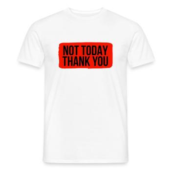 Pas aujourd’hui, merci - T-shirt homme - blanc - Devant - AI Model Male 178 dark (178cm)