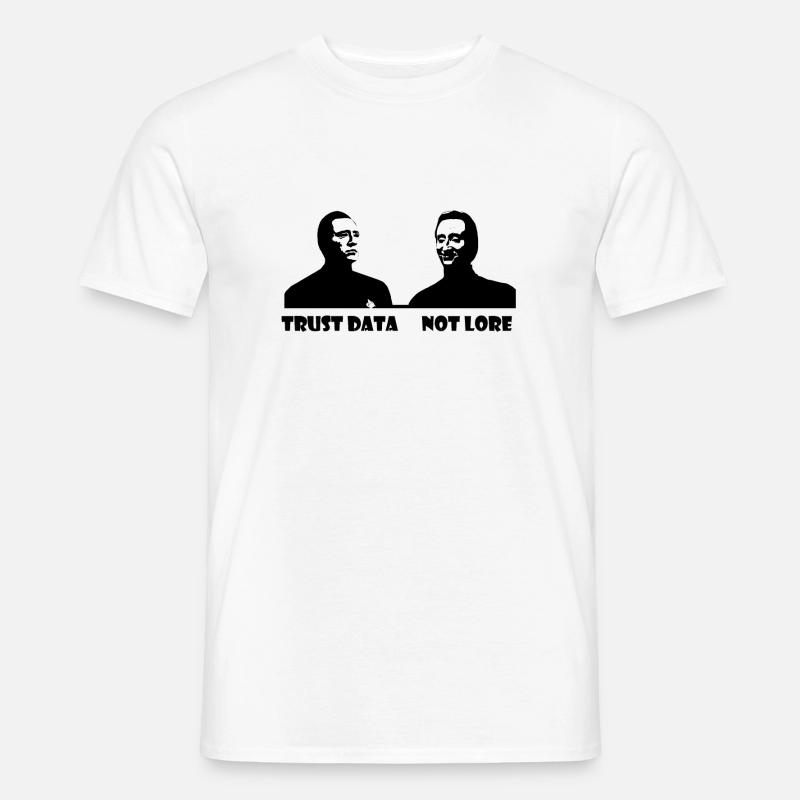 Trust Data not Lore - Männer T-Shirt - Weiß