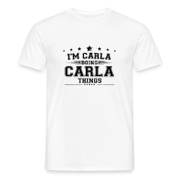 Ich bin Carla, die Carla-Dinge macht - Männer T-Shirt - Weiß - Vorne - AI Model Male 178 dark (178cm)