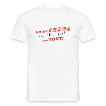 NOTRE AMOUR EST PLUS FORT QUE TOUT - T-shirt homme - blanc - Devant - AI Model Male 178 dark (178cm)