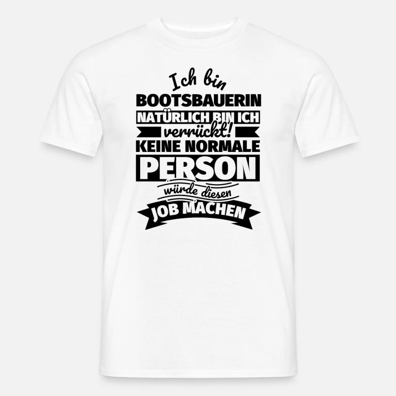 Bootsbauerin Geschenke - Männer T-Shirt - Weiß