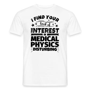 Medical Physics Funny Gift - Men's T-Shirt - white - Front - AI Model Male 178 dark (178cm)
