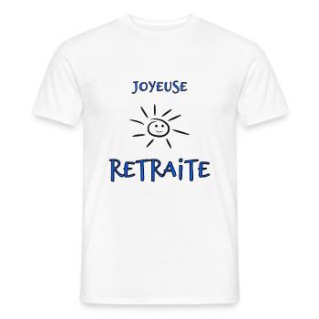 RETRAITE. BONNE RETRAITE. JOYEUSE RETRAITE. VIVE L - T-shirt homme - blanc - Devant - AI Model Male 178 dark (178cm)