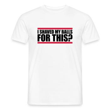 I shaved my balls - Men's T-Shirt - white - Front - AI Model Male 178 dark (178cm)