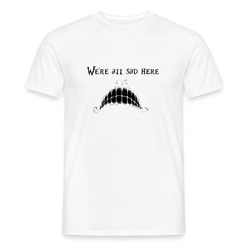Wir sind alle traurig hier - Madness Returns - Black - Männer T-Shirt - Weiß - Vorne - AI Model Male 178 dark (178cm)