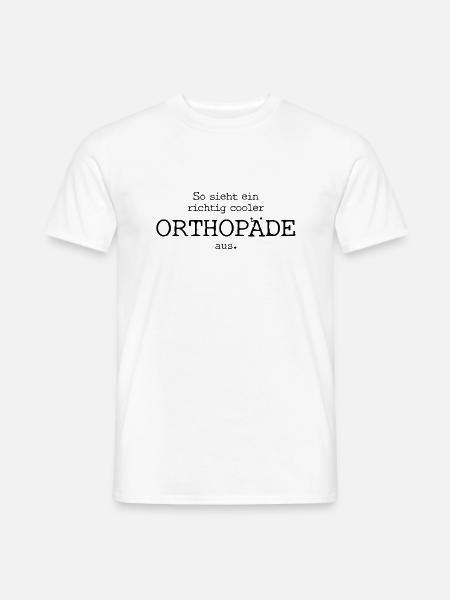 So sieht ein richtig cooler Orthopäde aus. - Männer T-Shirt - Weiß