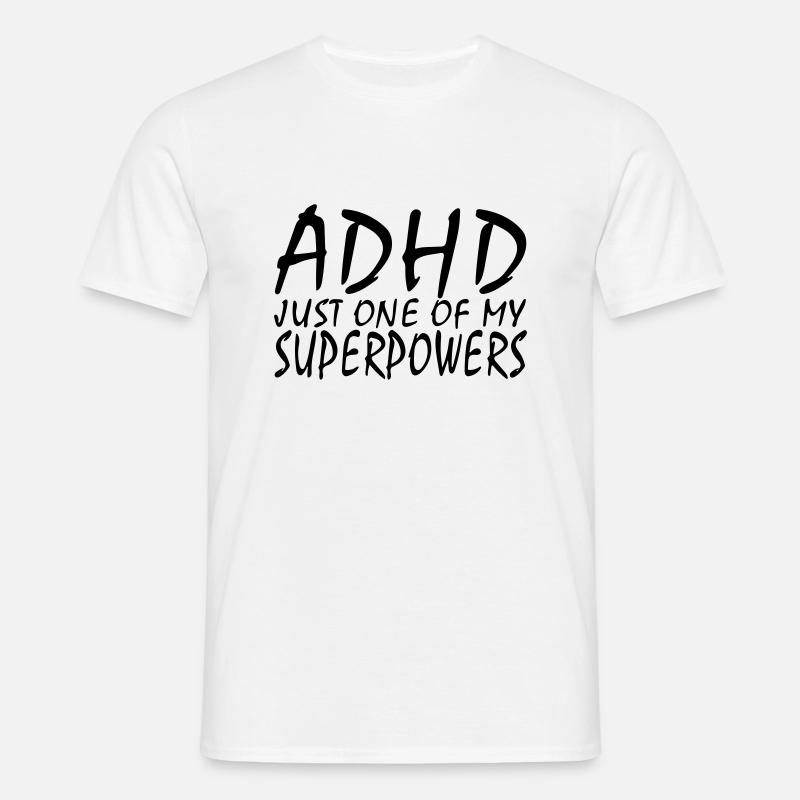 ADHS - Männer T-Shirt - Weiß