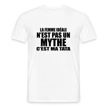 la femme idéale n'est pas un mythe c'est ma tata - T-shirt homme - blanc - Devant - AI Model Male 178 dark (178cm)