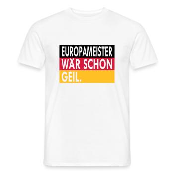 EuropameisterWaerSchonGeil 2 - Männer T-Shirt - Weiß - Vorne - AI Model Male 178 dark (178cm)