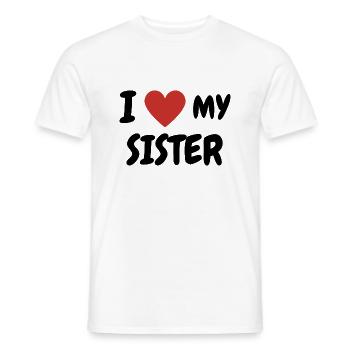 I love my Sister Design - Men's T-Shirt - white - Front - AI Model Male 178 dark (178cm)
