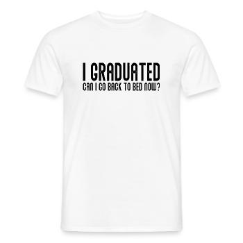 Ich habe meinen Abschluss Kann ich jetzt wieder ins Bett gehen lustig - Männer T-Shirt - Weiß - Vorne - AI Model Male 178 dark (178cm)