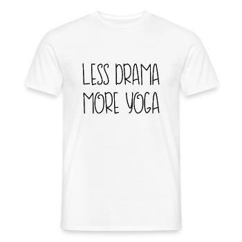 less drama more yoga sport fitness saying English - Men's T-Shirt - white - Front - AI Model Male 178 dark (178cm)
