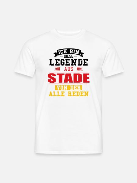 Stadt Stade Deutschland Legende Spruch - Männer T-Shirt - Weiß