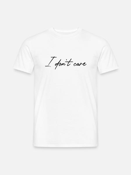 Es ist mir egal - Männer T-Shirt - Weiß