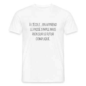on apprend le passé simple mais rien sur le futur - T-shirt homme - blanc - Devant - AI Model Male 178 dark (178cm)
