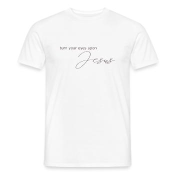 turn your eyes upon Jesus, Christian imprints - Men's T-Shirt - white - Front - AI Model Male 178 dark (178cm)