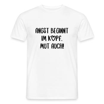 Angst und Mut Motivation Inspiration Spruch Text - Männer T-Shirt - Weiß - Vorne - AI Model Male 178 dark (178cm)