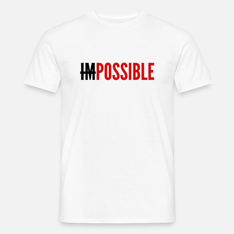 IMPOSSIBLE - POSSIBLE - Men’s T-shirt - white