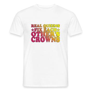 Real Queens Fix Each Other's Crowns 3 - Men's T-Shirt - white - Front - AI Model Male 178 dark (178cm)