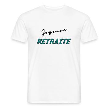 RETRAITE. BONNE RETRAITE. JOYEUSE RETRAITE - T-shirt homme - blanc - Devant - AI Model Male 178 dark (178cm)