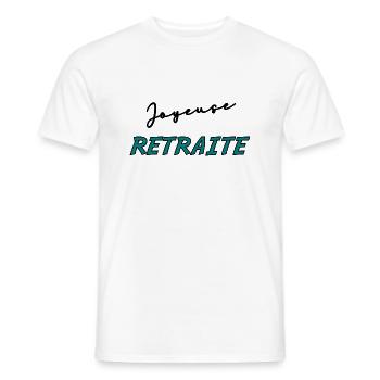RETRAITE. BONNE RETRAITE. JOYEUSE RETRAITE - T-shirt homme - blanc - Devant - AI Model Male 178 dark (178cm)