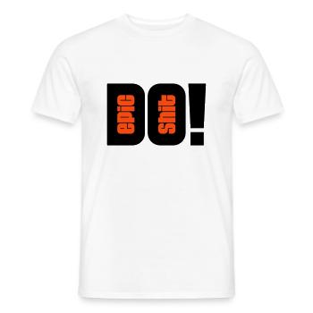 do epic shit - 2 Farben - Männer T-Shirt - Weiß - Vorne - AI Model Male 178 dark (178cm)