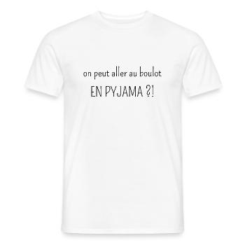 on peut aller au boulot en pyjama - T-shirt homme - blanc - Devant - AI Model Male 178 dark (178cm)