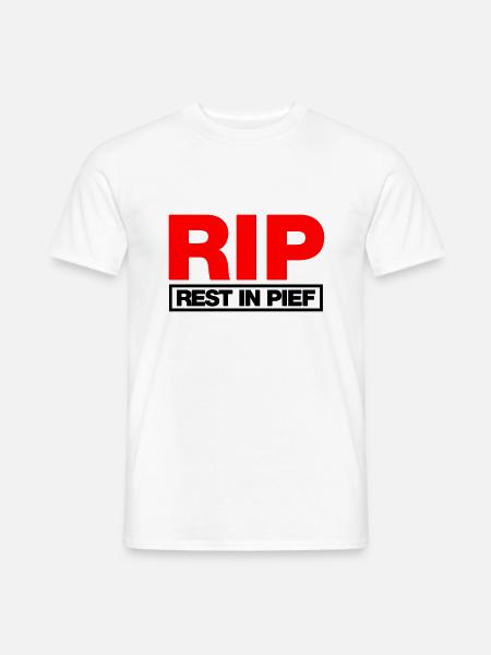 REST IN PIEF (R.I.P.) - Men's T-Shirt - white