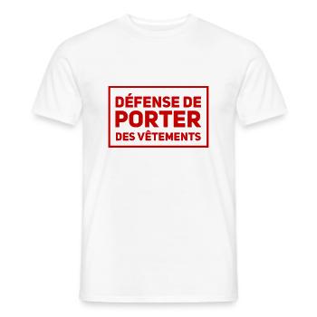 Défense de porter des vêtements - T-shirt homme - blanc - Devant - AI Model Male 178 dark (178cm)