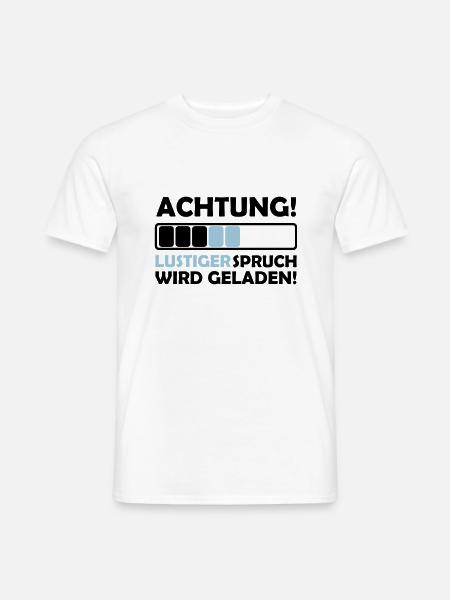 lustiger spruch - Männer T-Shirt - Weiß