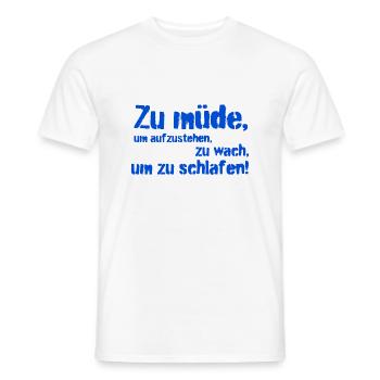 zu müde - Männer T-Shirt - Weiß - Vorne - AI Model Male 178 dark (178cm)