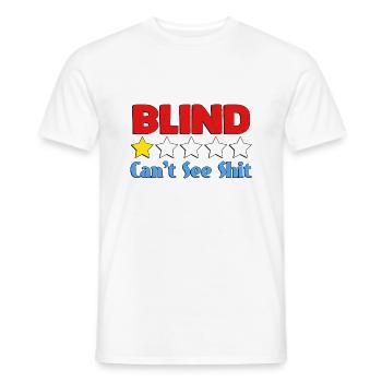 Blind kann Scheiße nicht sehen - Männer T-Shirt - Weiß - Vorne - AI Model Male 178 dark (178cm)