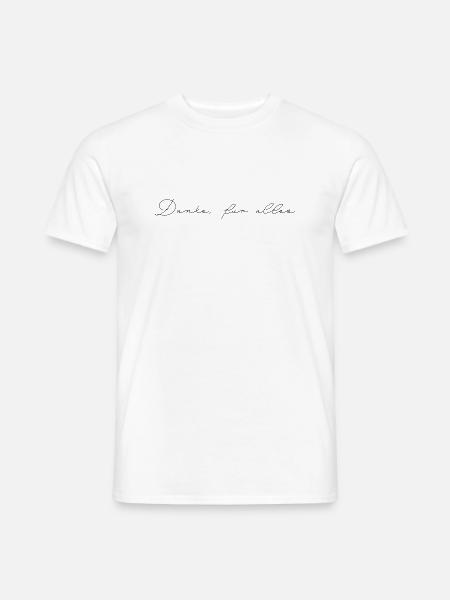 Danke für alles - Männer T-Shirt - Weiß