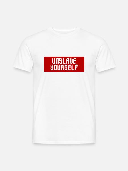 unslave yourself - Männer T-Shirt - Weiß