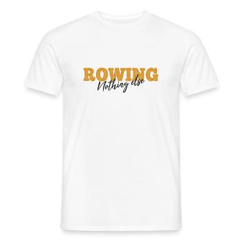 Rowing Nothing Else Slogan - Rameur - Aviron - T-shirt homme - blanc - Devant - AI Model Male 178 dark (178cm)