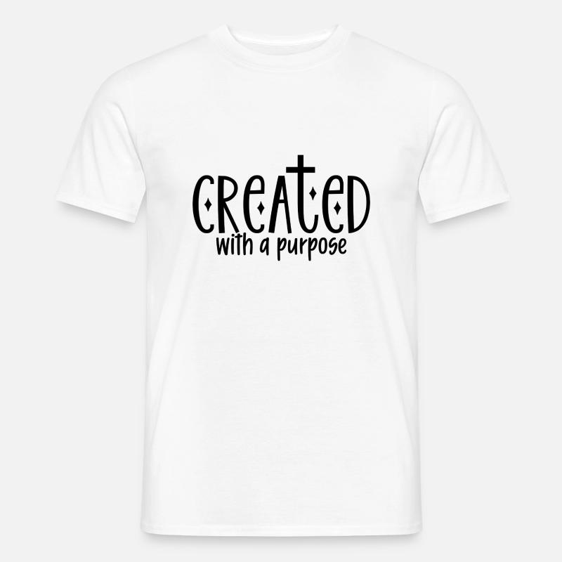 Created With A Purpose - Männer T-Shirt - Weiß