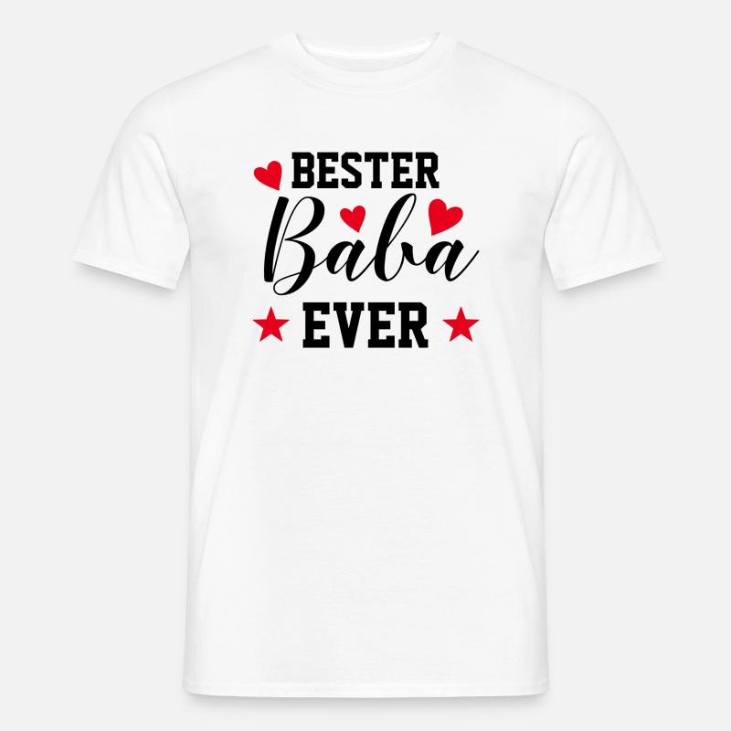 BESTER BABA EVER - BEST DAD - VATERTAG - GESCHENK - Männer T-Shirt - Weiß