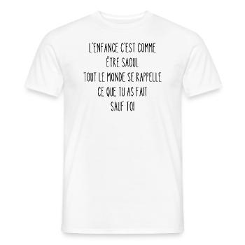 l'enfance c'est comme être saoul - T-shirt homme - blanc - Devant - AI Model Male 178 dark (178cm)