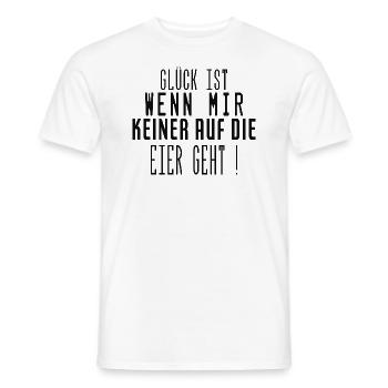 Glück ist wenn mir keiner auf die Eier geht Spruch - Männer T-Shirt - Weiß - Vorne - AI Model Male 178 dark (178cm)