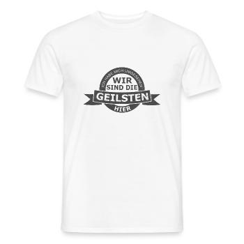 Wir sind die geilsten! - Männer T-Shirt - Weiß - Vorne - AI Model Male 178 dark (178cm)